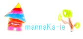 mannaKa*chika